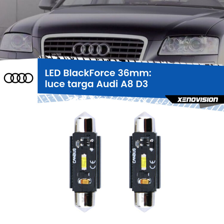 0 Luce Targa LED per Audi A8 D3 2002 - 2009: C5W BlackForce 36mm (Coppia) <strong>Luce Targa LED per Audi A8</strong> D3 2002 - 2009. Coppia lampade <strong>C5W</strong> 36mm modello BlackForce canbus.