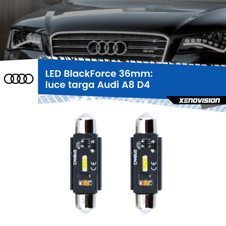 0 Luce Targa LED per Audi A8 D4 2009 - 2012: C5W BlackForce 36mm (Coppia) <strong>Luce Targa LED per Audi A8</strong> D4 2009 - 2012. Coppia lampade <strong>C5W</strong> 36mm modello BlackForce canbus.
