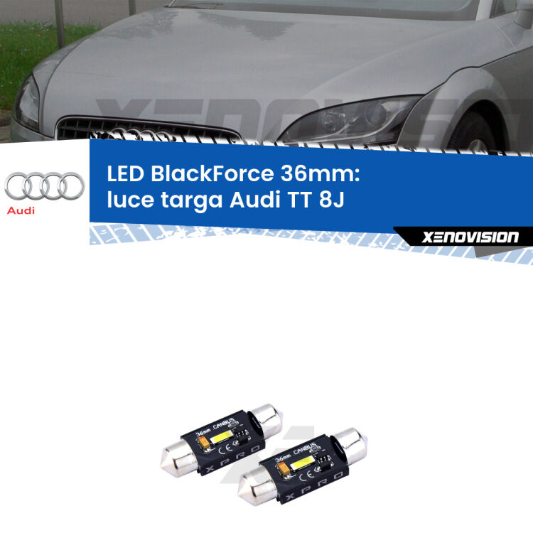 <strong>LED luce targa 36mm per Audi TT</strong> 8J 2006 - 2014. Coppia lampadine <strong>C5W</strong>modello BlackForce Xenovision.