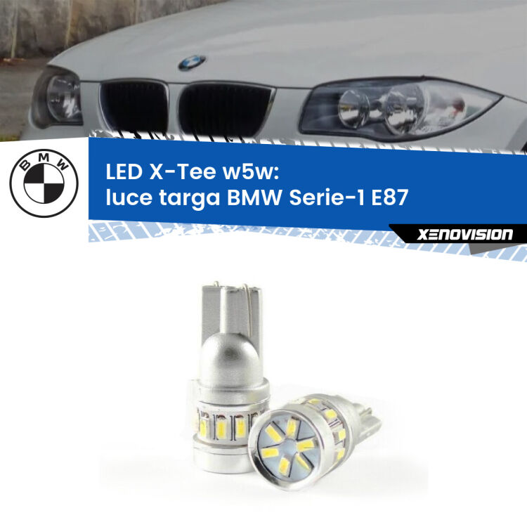 0 Luce Targa LED per BMW Serie-1 E87 2003 - 2012: W5W X-Tee <strong>LED luce targa per BMW Serie-1</strong> E87 2003 - 2012. Lampade <strong>W5W</strong> modello X-Tee Xenovision top di gamma.
