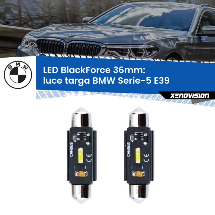 0 Luce Targa LED per BMW Serie-5 E39 1996 - 2003: C5W BlackForce 36mm (Coppia) <strong>Luce Targa LED per BMW Serie-5</strong> E39 1996 - 2003. Coppia lampade <strong>C5W</strong> 36mm modello BlackForce canbus.