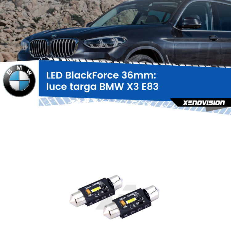<strong>LED luce targa 36mm per BMW X3</strong> E83 2003 - 2010. Coppia lampadine <strong>C5W</strong>modello BlackForce Xenovision.