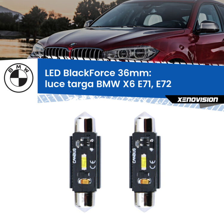 0 Luce Targa LED per BMW X6 E71, E72 2008 - 2014: C5W BlackForce 36mm (Coppia) <strong>Luce Targa LED per BMW X6</strong> E71, E72 2008 - 2014. Coppia lampade <strong>C5W</strong> 36mm modello BlackForce canbus.