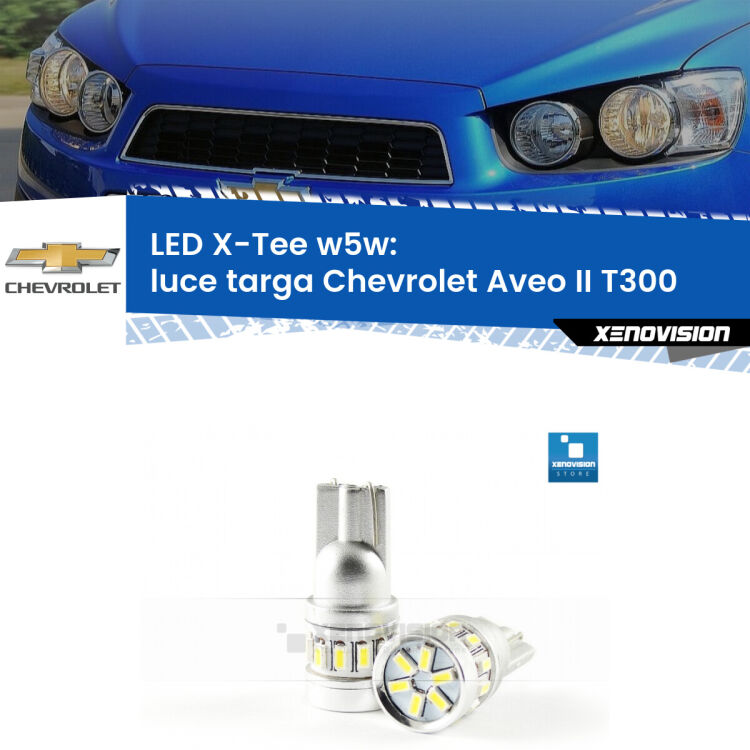 <strong>LED luce targa per Chevrolet Aveo II</strong> T300 2011 - 2021. Lampade <strong>W5W</strong> modello X-Tee Xenovision top di gamma.