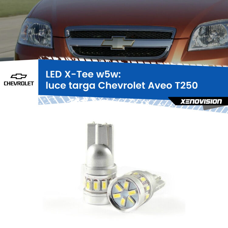 0 Luce Targa LED per Chevrolet Aveo T250 2005 - 2011: W5W X-Tee <strong>LED luce targa per Chevrolet Aveo</strong> T250 2005 - 2011. Lampade <strong>W5W</strong> modello X-Tee Xenovision top di gamma.