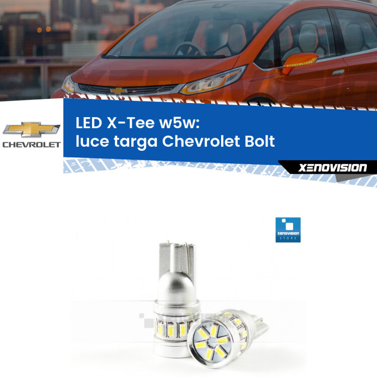 <strong>LED luce targa per Chevrolet Bolt</strong>  2016 in poi. Lampade <strong>W5W</strong> modello X-Tee Xenovision top di gamma.