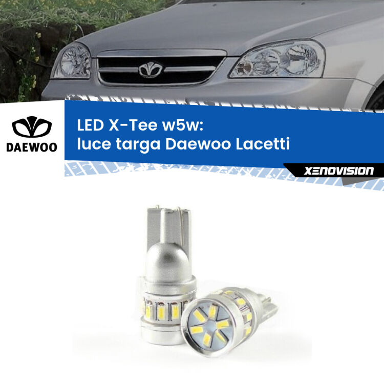 0 Luce Targa LED per Daewoo Lacetti 2004 - 2005: W5W X-Tee <strong>LED luce targa per Daewoo Lacetti</strong> 2004 - 2005. Lampade <strong>W5W</strong> modello X-Tee Xenovision top di gamma.