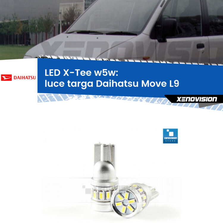 <strong>LED luce targa per Daihatsu Move</strong> L9 1997 - 2002. Lampade <strong>W5W</strong> modello X-Tee Xenovision top di gamma.