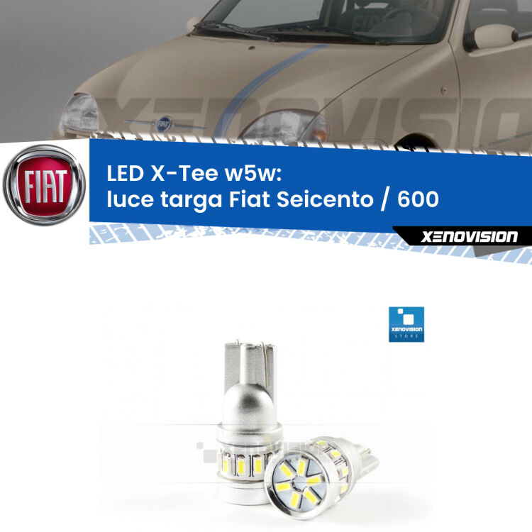 <strong>LED luce targa per Fiat Seicento / 600</strong>  1998 - 2010. Lampade <strong>W5W</strong> modello X-Tee Xenovision top di gamma.