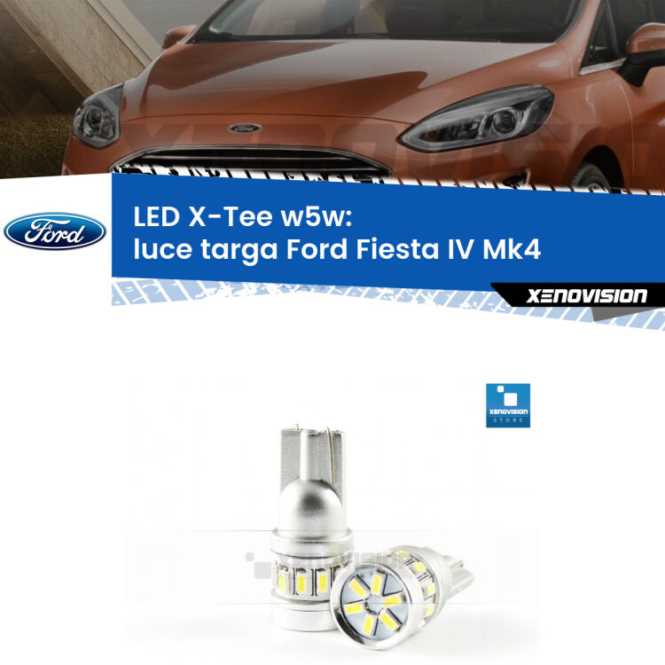 <strong>LED luce targa per Ford Fiesta IV</strong> Mk4 1995 - 2002. Lampade <strong>W5W</strong> modello X-Tee Xenovision top di gamma.