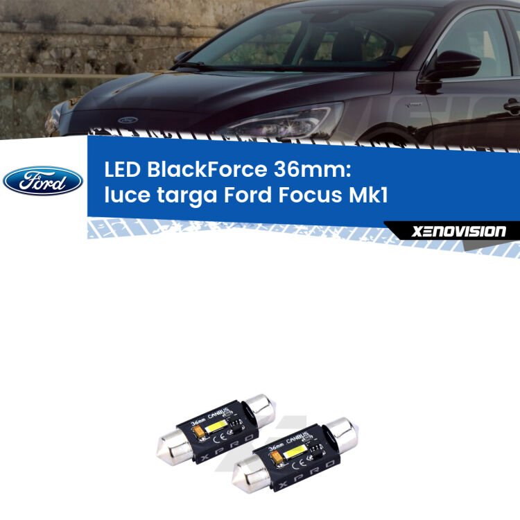 <strong>LED luce targa 36mm per Ford Focus</strong> Mk1 1998 - 2005. Coppia lampadine <strong>C5W</strong>modello BlackForce Xenovision.