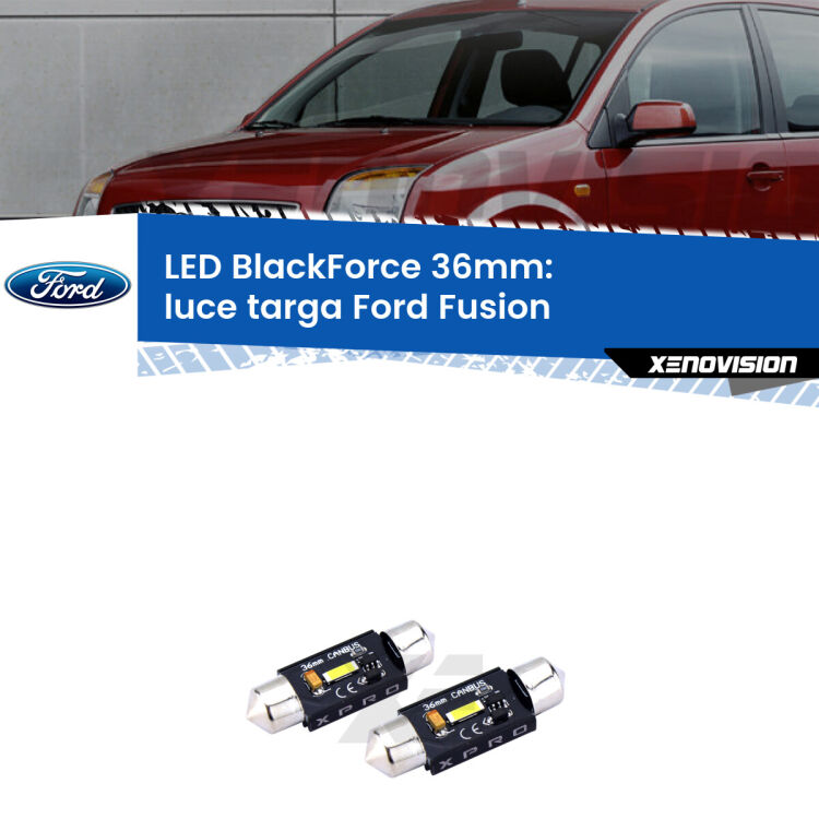 <strong>LED luce targa 36mm per Ford Fusion</strong>  2002 - 2012. Coppia lampadine <strong>C5W</strong>modello BlackForce Xenovision.