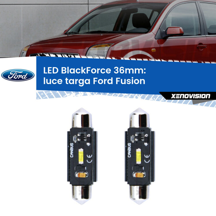 0 Luce Targa LED per Ford Fusion  2002 - 2012: C5W BlackForce 36mm (Coppia) <strong>Luce Targa LED per Ford Fusion</strong>  2002 - 2012. Coppia lampade <strong>C5W</strong> 36mm modello BlackForce canbus.