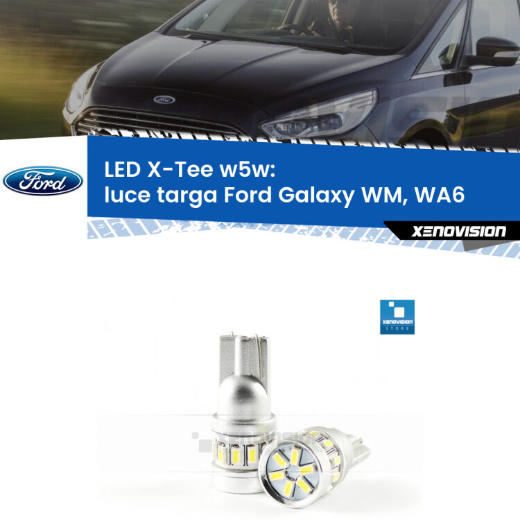 <strong>LED luce targa per Ford Galaxy</strong> WM, WA6 2006 - 2015. Lampade <strong>W5W</strong> modello X-Tee Xenovision top di gamma.