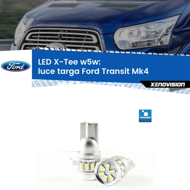 <strong>LED luce targa per Ford Transit</strong> Mk4 2014 in poi. Lampade <strong>W5W</strong> modello X-Tee Xenovision top di gamma.