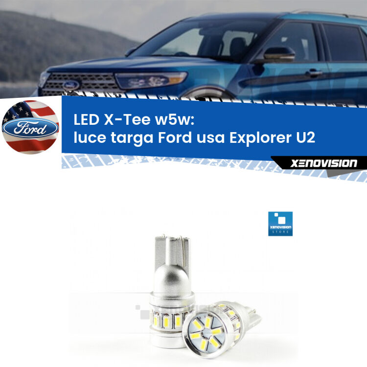 <strong>LED luce targa per Ford usa Explorer</strong> U2 1995 - 2001. Lampade <strong>W5W</strong> modello X-Tee Xenovision top di gamma.