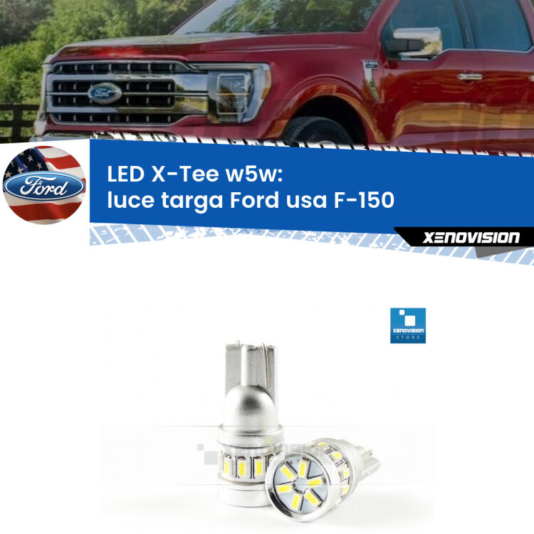 <strong>LED luce targa per Ford usa F-150</strong>  2003 - 2007. Lampade <strong>W5W</strong> modello X-Tee Xenovision top di gamma.