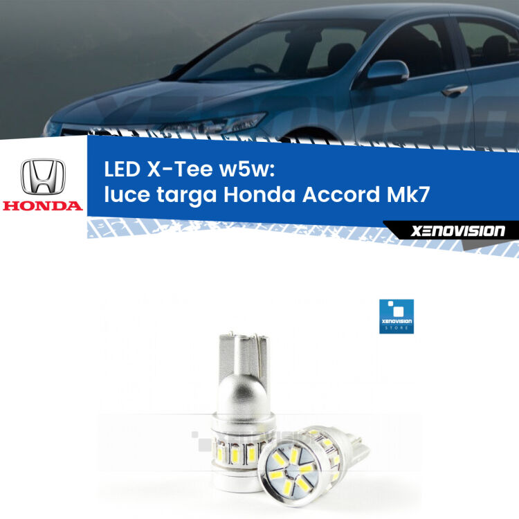<strong>LED luce targa per Honda Accord</strong> Mk7 2002 - 2007. Lampade <strong>W5W</strong> modello X-Tee Xenovision top di gamma.
