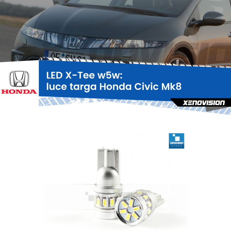<strong>LED luce targa per Honda Civic</strong> Mk8 2005 - 2010. Lampade <strong>W5W</strong> modello X-Tee Xenovision top di gamma.