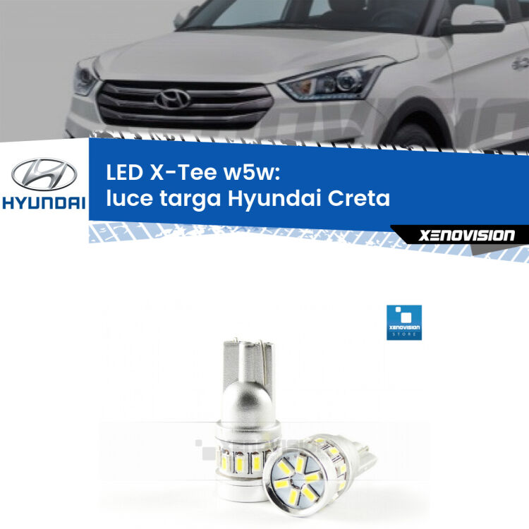 <strong>LED luce targa per Hyundai Creta</strong>  2016 in poi. Lampade <strong>W5W</strong> modello X-Tee Xenovision top di gamma.