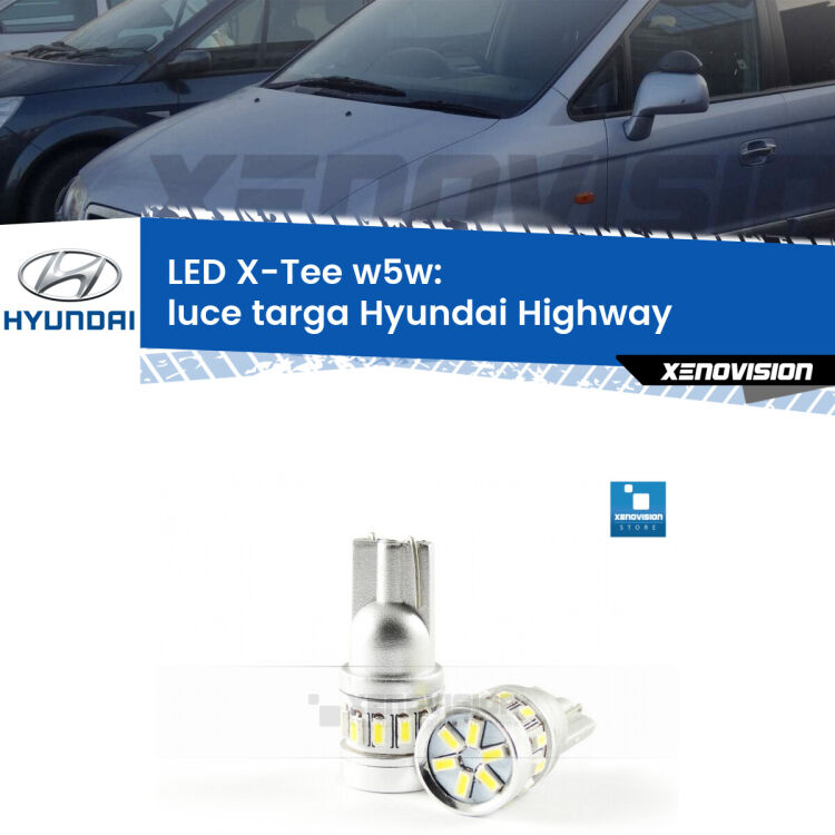<strong>LED luce targa per Hyundai Highway</strong>  2000 - 2004. Lampade <strong>W5W</strong> modello X-Tee Xenovision top di gamma.