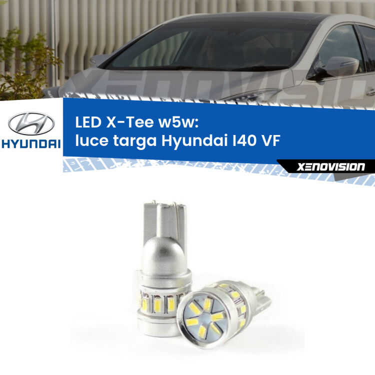 0 Luce Targa LED per Hyundai I40 VF 2012 in poi: W5W X-Tee <strong>LED luce targa per Hyundai I40</strong> VF 2012 in poi. Lampade <strong>W5W</strong> modello X-Tee Xenovision top di gamma.