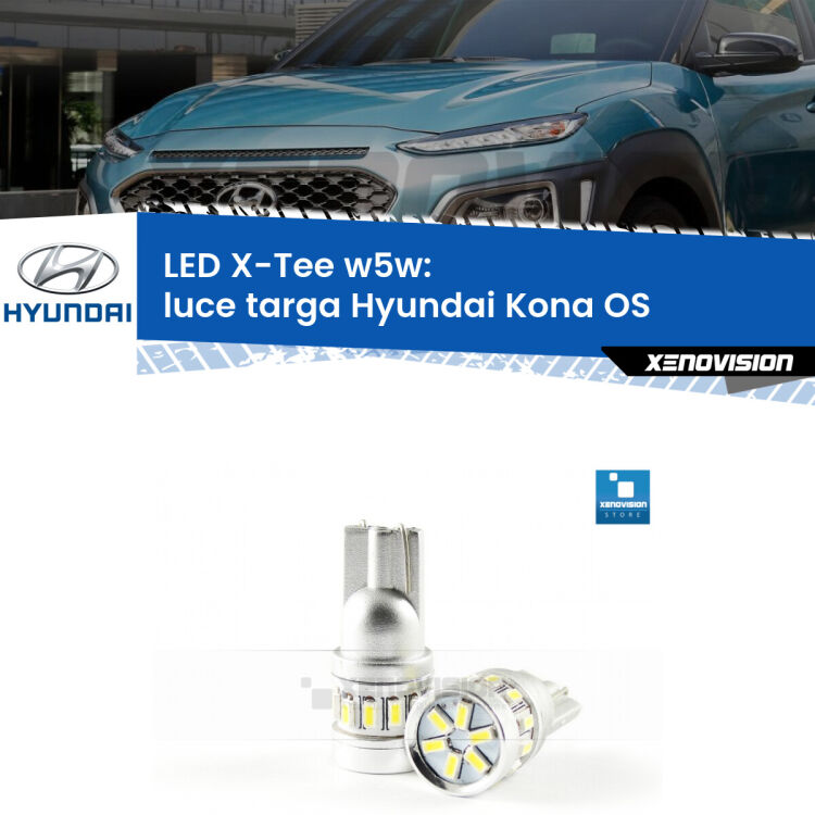 <strong>LED luce targa per Hyundai Kona</strong> OS 2017 in poi. Lampade <strong>W5W</strong> modello X-Tee Xenovision top di gamma.