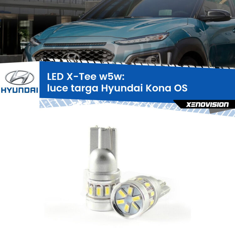 0 Luce Targa LED per Hyundai Kona OS 2017 - 2022: W5W X-Tee <strong>LED luce targa per Hyundai Kona</strong> OS 2017 - 2022. Lampade <strong>W5W</strong> modello X-Tee Xenovision top di gamma.