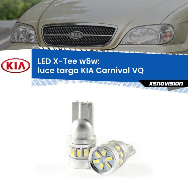 0 Luce Targa LED per KIA Carnival VQ 2005 - 2013: W5W X-Tee <strong>LED luce targa per KIA Carnival</strong> VQ 2005 - 2013. Lampade <strong>W5W</strong> modello X-Tee Xenovision top di gamma.