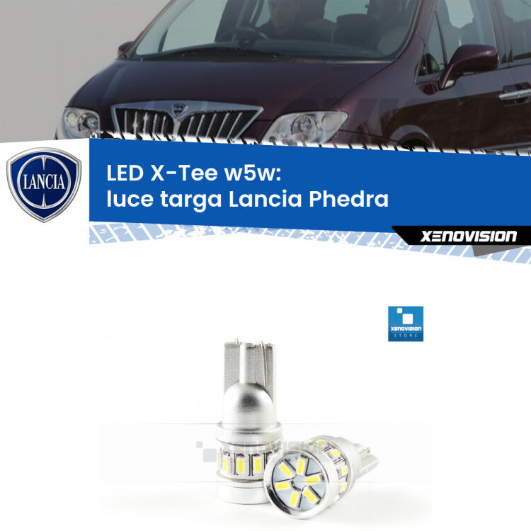 <strong>LED luce targa per Lancia Phedra</strong>  2002 - 2010. Lampade <strong>W5W</strong> modello X-Tee Xenovision top di gamma.