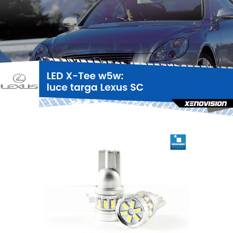 <strong>LED luce targa per Lexus SC</strong>  2001 - 2010. Lampade <strong>W5W</strong> modello X-Tee Xenovision top di gamma.
