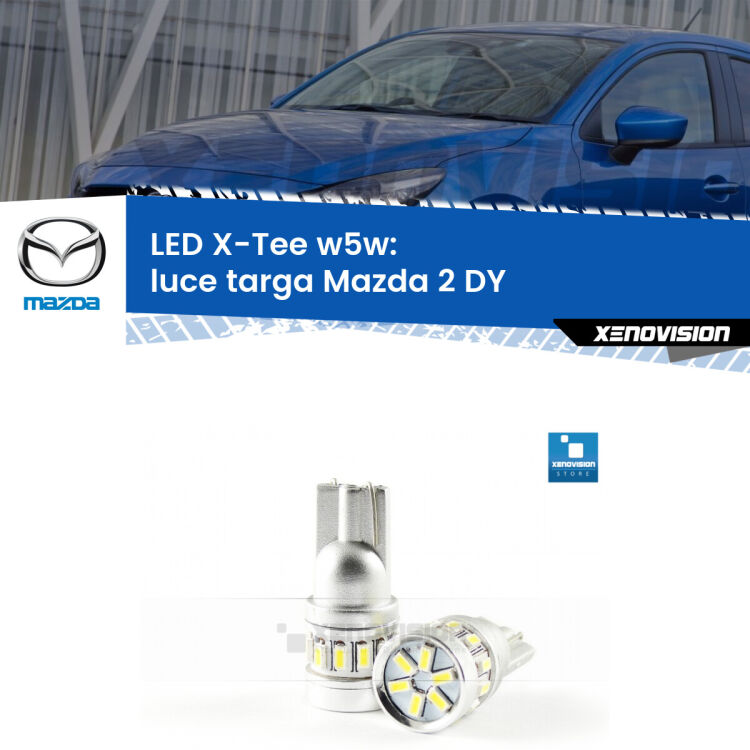 <strong>LED luce targa per Mazda 2</strong> DY 2003 - 2007. Lampade <strong>W5W</strong> modello X-Tee Xenovision top di gamma.