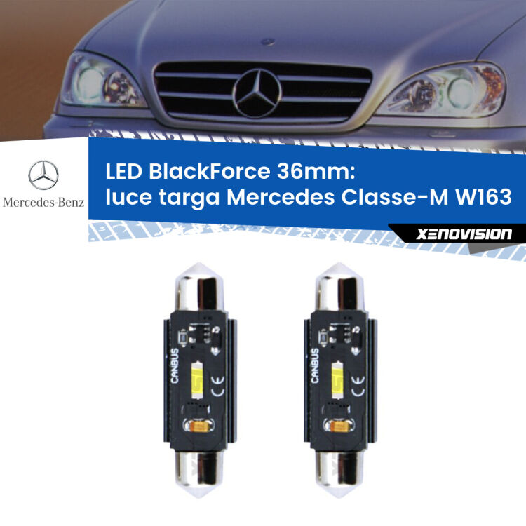 0 Luce Targa LED per Mercedes Classe-M W163 1998 - 2005: C5W BlackForce 36mm (Coppia) <strong>Luce Targa LED per Mercedes Classe-M</strong> W163 1998 - 2005. Coppia lampade <strong>C5W</strong> 36mm modello BlackForce canbus.
