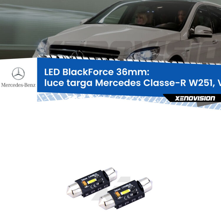 <strong>LED luce targa 36mm per Mercedes Classe-R</strong> W251, V251 2006 - 2014. Coppia lampadine <strong>C5W</strong>modello BlackForce Xenovision.