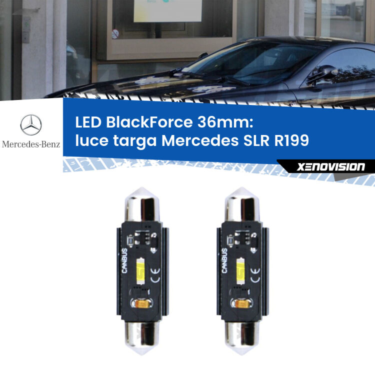 0 Luce Targa LED per Mercedes SLR R199 2004 in poi: C5W BlackForce 36mm (Coppia) <strong>Luce Targa LED per Mercedes SLR</strong> R199 2004 in poi. Coppia lampade <strong>C5W</strong> 36mm modello BlackForce canbus.