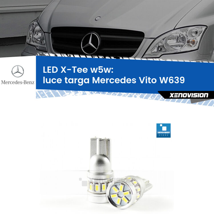 <strong>LED luce targa per Mercedes Vito</strong> W639 2004 - 2012. Lampade <strong>W5W</strong> modello X-Tee Xenovision top di gamma.