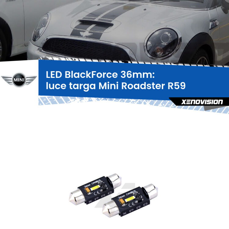 <strong>LED luce targa 36mm per Mini Roadster</strong> R59 2012 - 2015. Coppia lampadine <strong>C5W</strong>modello BlackForce Xenovision.
