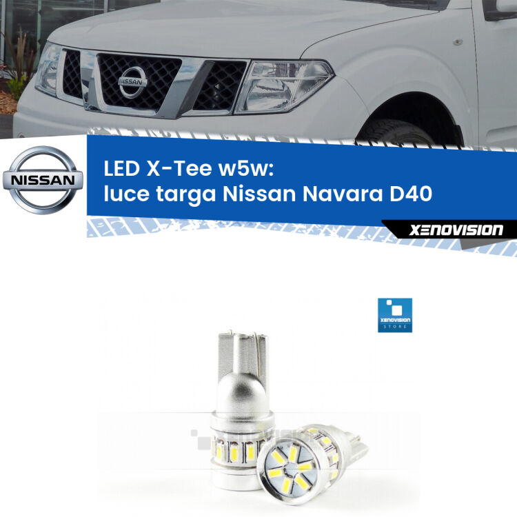 <strong>LED luce targa per Nissan Navara</strong> D40 2004 - 2016. Lampade <strong>W5W</strong> modello X-Tee Xenovision top di gamma.