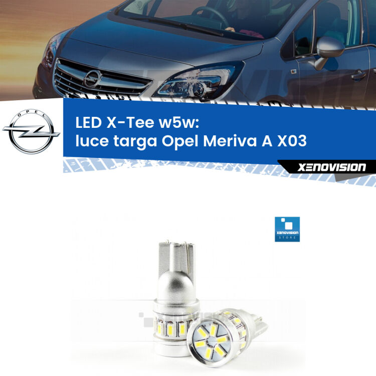 <strong>LED luce targa per Opel Meriva A</strong> X03 2003 - 2010. Lampade <strong>W5W</strong> modello X-Tee Xenovision top di gamma.