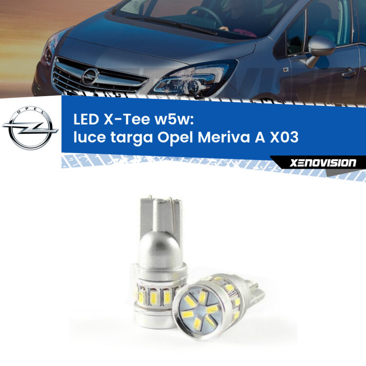 0 Luce Targa LED per Opel Meriva A X03 2003 - 2010: W5W X-Tee <strong>LED luce targa per Opel Meriva A</strong> X03 2003 - 2010. Lampade <strong>W5W</strong> modello X-Tee Xenovision top di gamma.