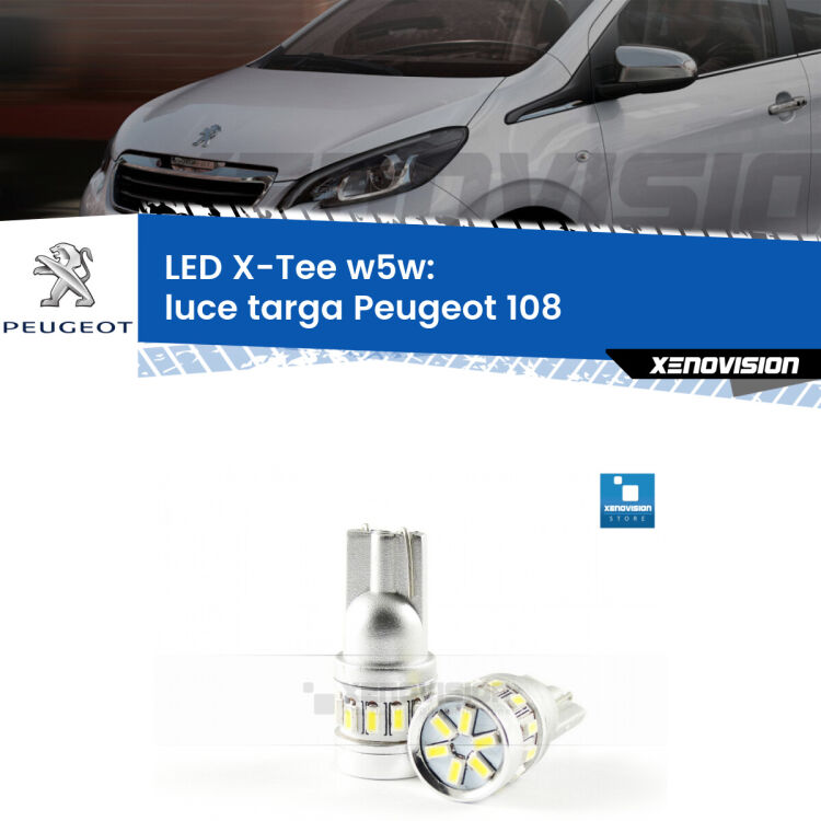 <strong>LED luce targa per Peugeot 108</strong>  2014 - 2021. Lampade <strong>W5W</strong> modello X-Tee Xenovision top di gamma.