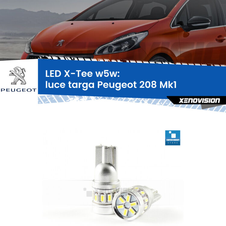 <strong>LED luce targa per Peugeot 208</strong> Mk1 2012 - 2018. Lampade <strong>W5W</strong> modello X-Tee Xenovision top di gamma.