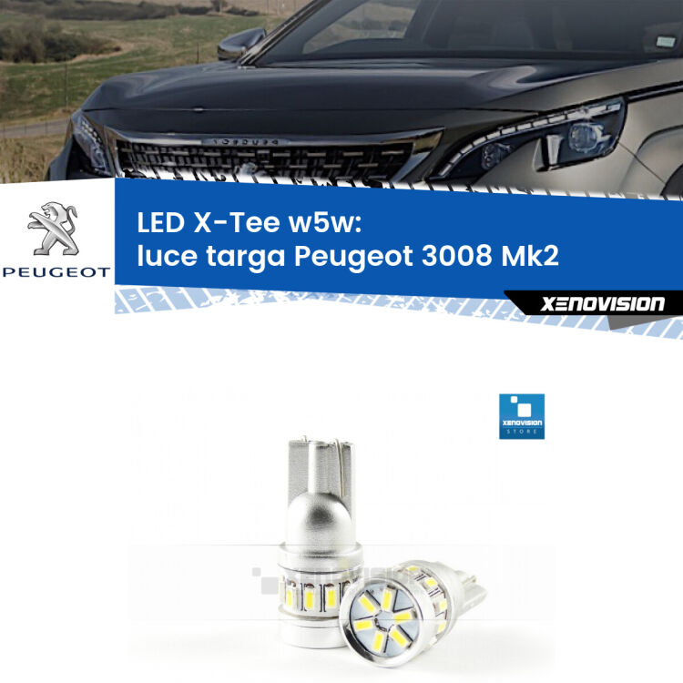<strong>LED luce targa per Peugeot 3008</strong> Mk2 2016 in poi. Lampade <strong>W5W</strong> modello X-Tee Xenovision top di gamma.