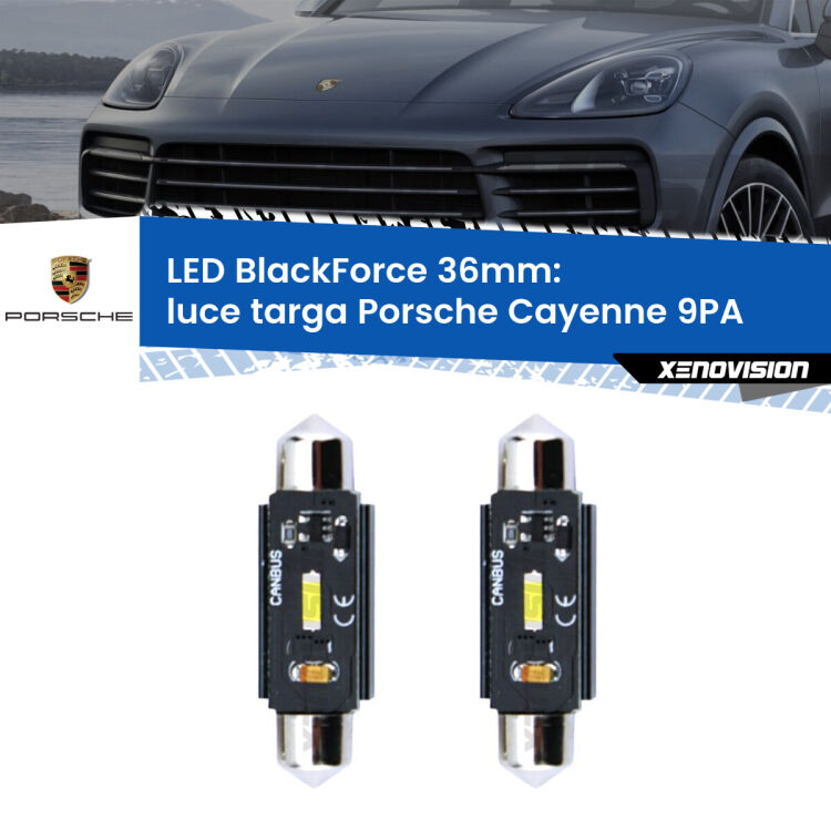 0 Luce Targa LED per Porsche Cayenne 9PA 2002 - 2010: C5W BlackForce 36mm (Coppia) <strong>Luce Targa LED per Porsche Cayenne</strong> 9PA 2002 - 2010. Coppia lampade <strong>C5W</strong> 36mm modello BlackForce canbus.