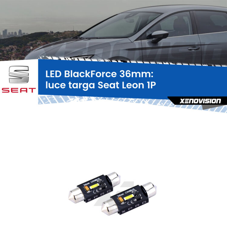 <strong>LED luce targa 36mm per Seat Leon</strong> 1P 2005 - 2012. Coppia lampadine <strong>C5W</strong>modello BlackForce Xenovision.