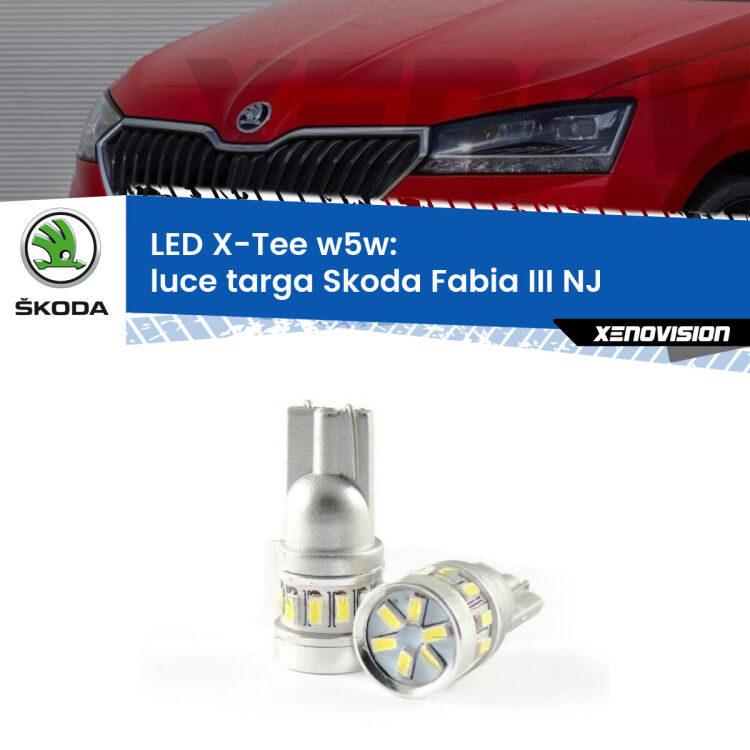 <strong>LED luce targa per Skoda Fabia III</strong> NJ 2014 in poi. Lampade <strong>W5W</strong> modello X-Tee Xenovision top di gamma.