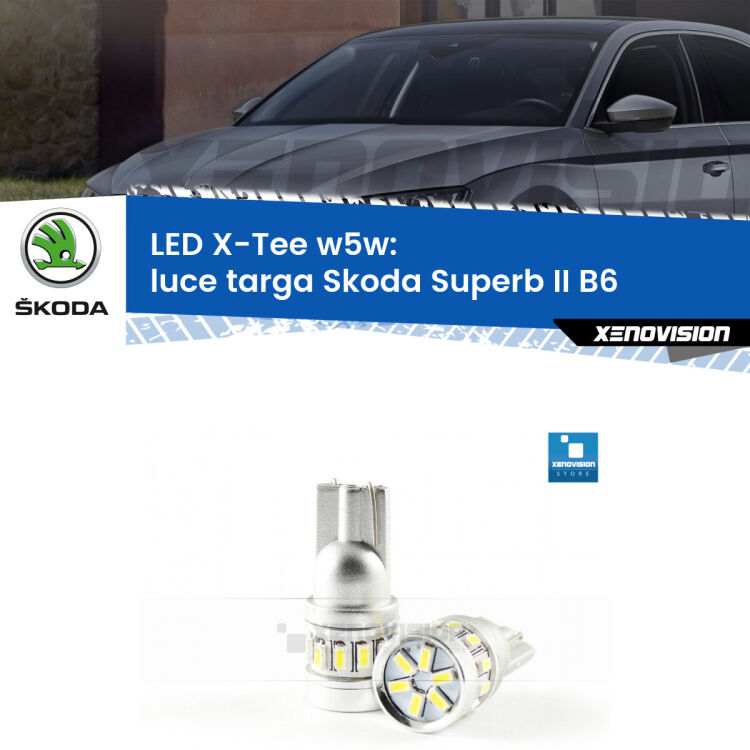 <strong>LED luce targa per Skoda Superb II</strong> B6 2014 - 2015. Lampade <strong>W5W</strong> modello X-Tee Xenovision top di gamma.