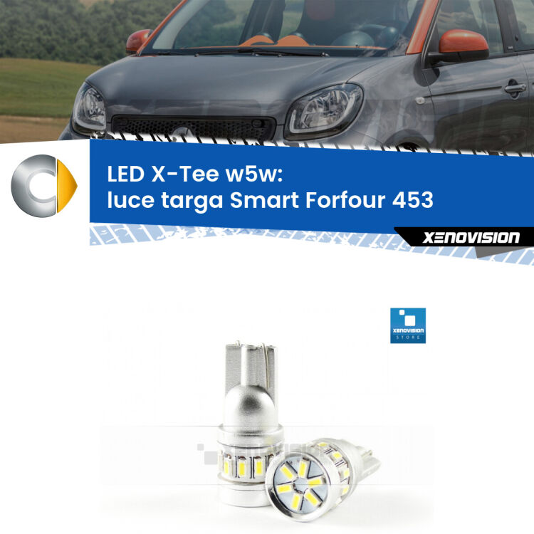 <strong>LED luce targa per Smart Forfour</strong> 453 2014 in poi. Lampade <strong>W5W</strong> modello X-Tee Xenovision top di gamma.