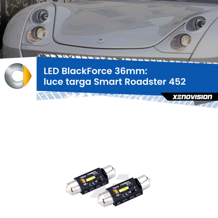 <strong>LED luce targa 36mm per Smart Roadster</strong> 452 2003 - 2005. Coppia lampadine <strong>C5W</strong>modello BlackForce Xenovision.