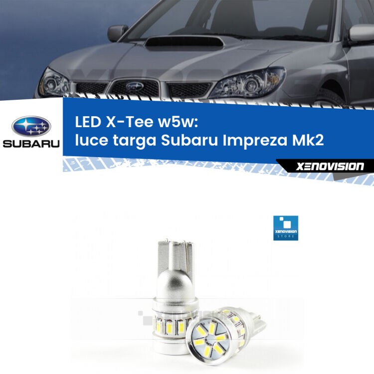 <strong>LED luce targa per Subaru Impreza</strong> Mk2 2000 - 2006. Lampade <strong>W5W</strong> modello X-Tee Xenovision top di gamma.